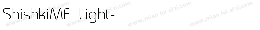 ShishkiMF Light字体转换
